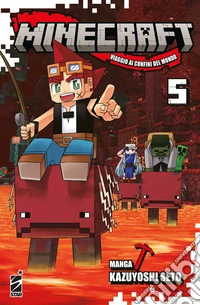 Minecraft. Viaggio ai confini del mondo. Vol. 5 libro