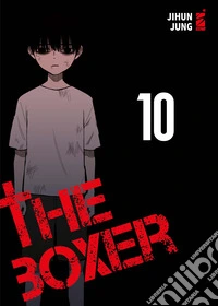 The boxer. Vol. 10 libro