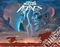 Xerxes. La caduta della casa di Dario e l'ascesa di Alessandro libro