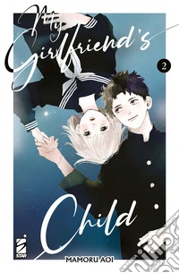 My girlfriend's child. Vol. 2 libro