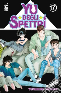 Yu degli spettri. New edition. Vol. 17 libro