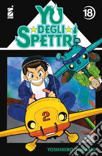 Yu degli spettri. New edition. Vol. 18 libro