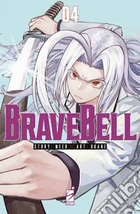 Brave bell. Vol. 4 libro