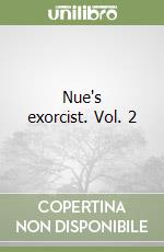 Nue's exorcist. Vol. 2 libro