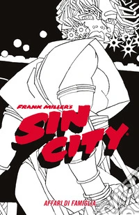 Affari di famiglia. Sin city. Vol. 5 libro
