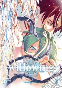 Willowing. Vol. 3 libro
