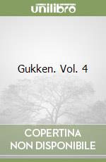Gukken. Vol. 4