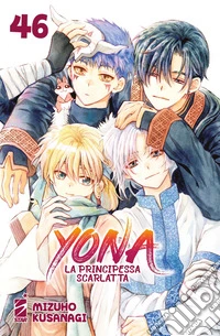 Yona la principessa scarlatta. Vol. 46 libro