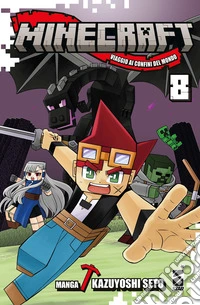 Minecraft. Viaggio ai confini del mondo. Vol. 8 libro