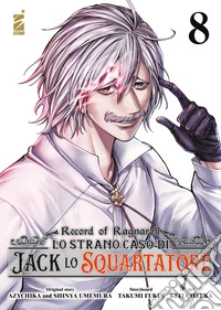 Record of Ragnarok. Lo strano caso di Jack lo squartatore. Vol. 8