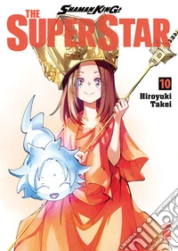Shaman King the superstar. Vol. 10 libro