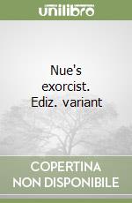 Nue's exorcist. Ediz. variant