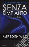 Senza rimpianto. The hacker series libro