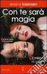 Con te sarà magia. La serie delle coincidenze libro