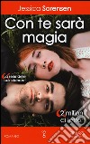 Con te sarà magia. La serie delle coincidenze libro di Sorensen Jessica