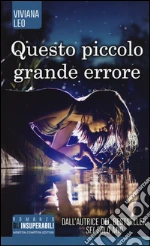 Questo piccolo grande errore libro usato
