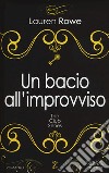 Un bacio all'improvviso. The Club series libro