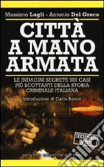 Città a mano armata libro