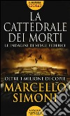 La cattedrale dei morti. Le indagini di Vitale Federici libro