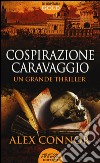 Cospirazione Caravaggio libro