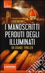 I manoscritti perduti degli illuminati libro