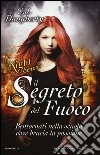 Il segreto del fuoco. Night school libro di Daugherty C. J.