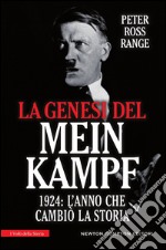 La genesi del Mein Kampf. 1924: l'anno che cambiò la storia