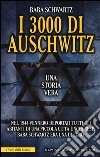 I 3000 di Auschwitz libro di Schwartz Baba