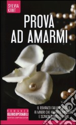 Prova ad amarmi libro