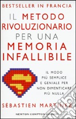 Il metodo rivoluzionario per una memoria infallibile libro