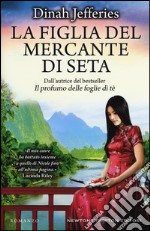 La figlia del mercante di seta libro