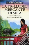 La figlia del mercante di seta libro