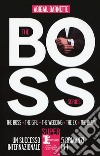 The boss series: The boss-The girl-The wedding-The ex-The baby libro di Barnette Abigail