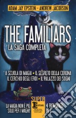 The Familiars: A scuola di magia-Il segreto della corona-Il cerchio degli eroi-Il palazzo dei sogni