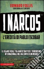 I narcos. L'eredità di Pablo Escobar