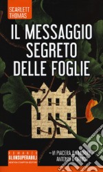 Il messaggio segreto delle foglie libro