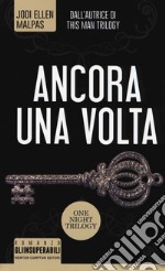 Ancora una volta. One night trilogy libro