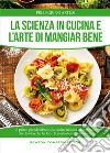 La scienza in cucina e l'arte di mangiare bene libro di Artusi Pellegrino