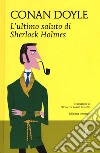 L'ultimo saluto di Sherlock Holmes libro