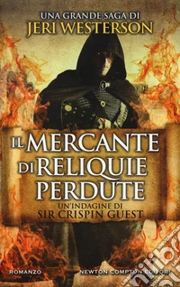 Il mercante di reliquie perdute. Un'indagine di Sir Crispin Guest. Vol. 7 libro