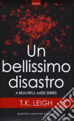 Un bellissimo disastro. A beautiful mess series libro