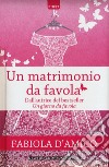 Un matrimonio da favola libro