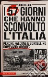 I 57 giorni che hanno sconvolto l'Italia. Perché Falcone e Borsellino dovevano morire? libro