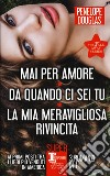 The Fall Away Series: Mai per amore-Da quando ci sei tu-La mia meravigliosa rivincita libro