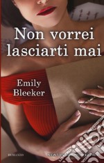 Non vorrei lasciarti mai libro