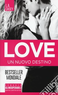 Un nuovo destino. Love libro