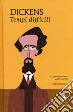 Tempi difficili. Ediz. integrale libro