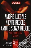 Sexy lawyers series: Amore illegale-Niente regole-Amore senza regole libro