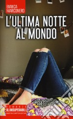 L'ultima notte al mondo libro