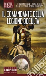 Il comandante della legione occulta libro